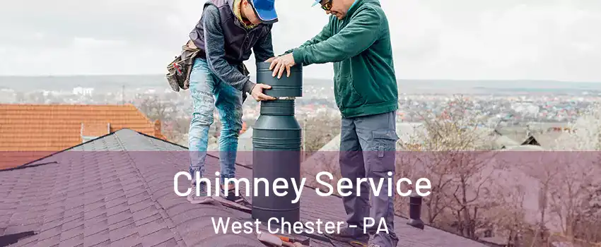  Chimney Service West Chester - PA