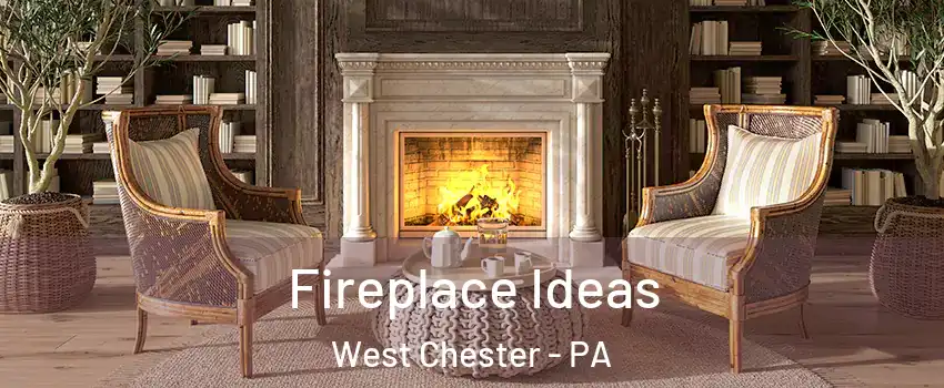  Fireplace Ideas West Chester - PA