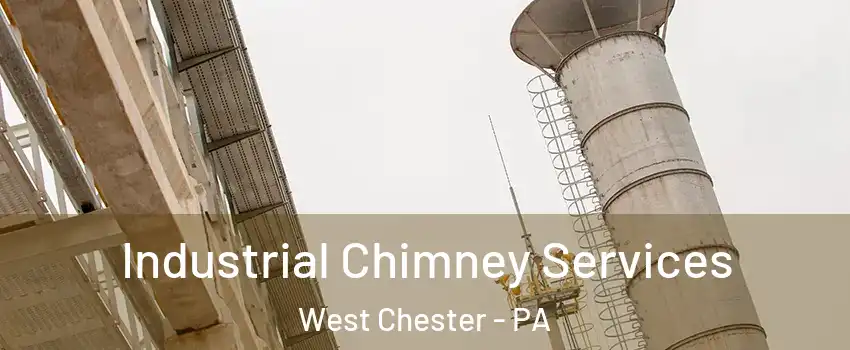  Industrial Chimney Services West Chester - PA
