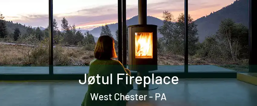  Jøtul Fireplace West Chester - PA